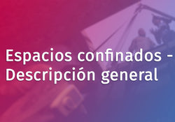 Confined Spaces Overview