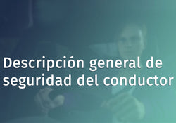 Driver Safety Overview