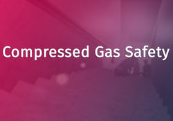Compressed Gas Safety