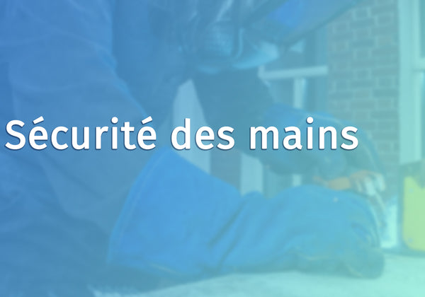 Hand Safety (French Canadian)