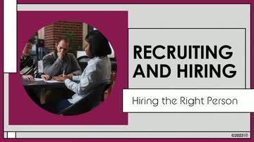 Recruiting and Hiring: Hiring the Right Person