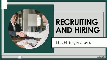 Recruiting and Hiring: The Hiring Process
