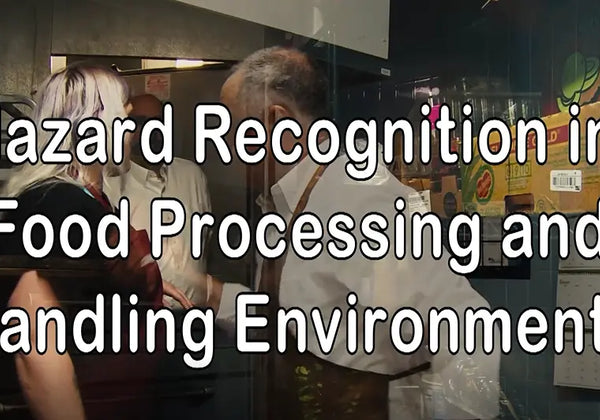 Hazard Recognition in Food Processing and Handling Environments