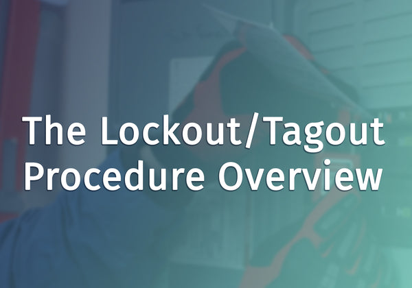 Lockout Tagout Overview