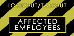 Lockout/Tagout: Affected Employees