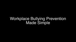 Workplace Bullying Prevention Made Simple