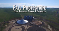 Fall Protection - Fixed Ladders, Catwalks & Stairs