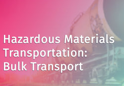 Hazardous Materials Transportation: Bulk Transport