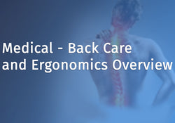 Medical - Back Care and Ergonomics Overview
