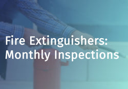 Fire Extinguishers: Monthly Inspections