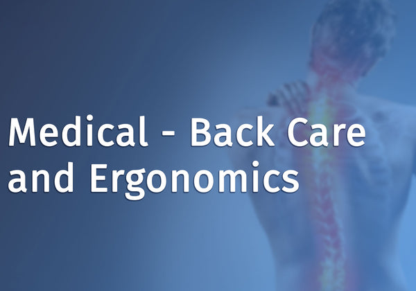 Medical - Back Care and Ergonomics