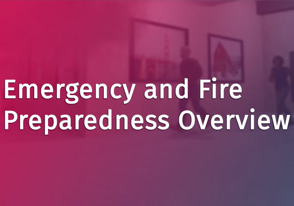 Emergency and Fire Preparedness Overview