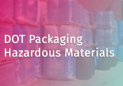 DOT Packaging Hazardous Materials