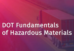 DOT Fundamentals of Hazardous Materials