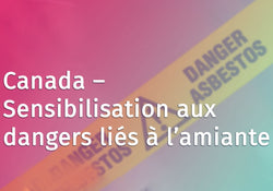 Asbestos Hazard Awareness (French Canadian)
