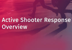 Active Shooter Response Overview