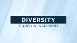 Diversity, Equity and Inclusion  