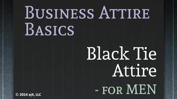 Business Attire Basics for Men: Black Tie Attire