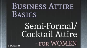 Business Attire Basics for Women: Semi-Formal/Cocktail Attire
