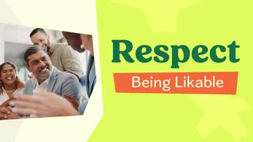 Respect: Being Likable