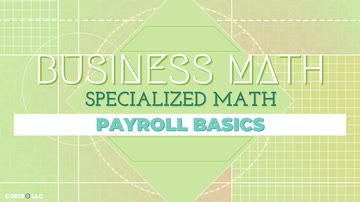 Specialized Math: Payroll Basics