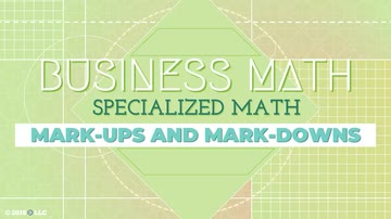Specialized Math: Mark-ups and Mark-downs