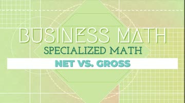 Specialized Math: Net vs. Gross