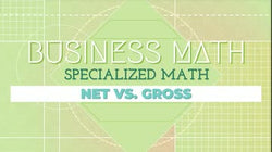 Specialized Math: Net vs. Gross