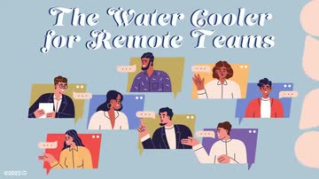 The Water Cooler for Remote Teams
