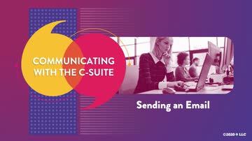 Communicating with the C-Suite: Sending an Email