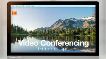 Video Conferencing: General Tips