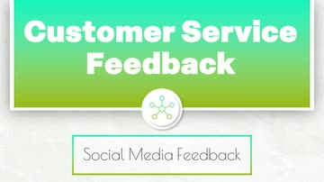 Customer Service Feedback: Social Media Feedback