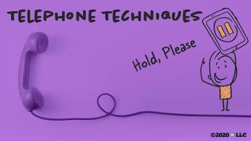 Telephone Techniques: Hold, Please