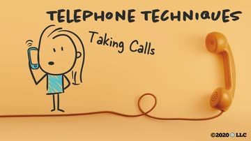 Telephone Techniques: Taking Calls