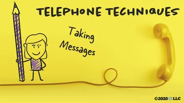 Telephone Techniques: Taking Messages