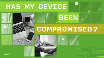 Has My Device Been Compromised?