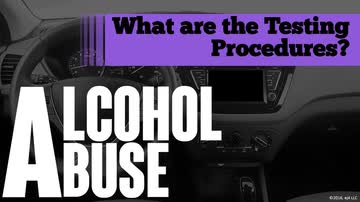Alcohol Abuse: What Are the Testing Procedures?