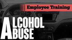 Alcohol Abuse: Employee Training