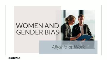 Women and Gender Bias: Allyship at Work
