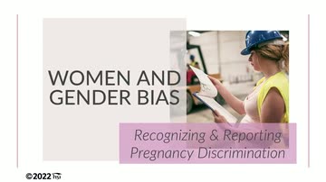 Women and Gender Bias: Recognizing and Reporting Pregnancy Discrimination