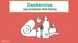 Deskercises: Legs and Backside, While Standing
