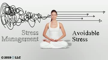 Stress Management: 02. Avoidable and Unavoidable Stress