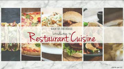 Back of the House: Introduction to Restaurant Cuisine