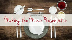 Back of the House: Making the Menu: Presentation