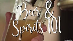 Beverage: Beer and Spirits 101