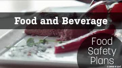 Food and Beverage: Food Safety Plans