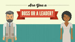 Are You a Boss or a Leader?