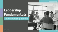Leadership Fundamentals: The Leadership Toolkit