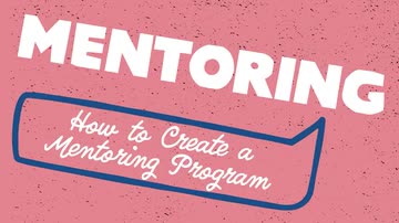Mentoring: How to Create a Mentoring Program