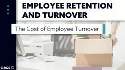 Employee Retention and Turnover: The Cost of Employee Turnover